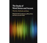 The Study of Word Stress and Accent: Theories, Methods and Data