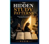 THE STUDY PATTERN I COULDN'T SEE: The Hidden Learning Habits That Help Students Succeed
