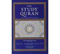 The Study Quran: A Study of the Quran with Classical Commentary