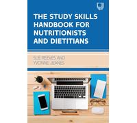 The Study Skills Handbook for Nutritionists and Dietitians