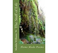 The Stuff of Life: Home Made Poems