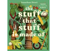 The Stuff that Stuff is Made of : Things We Make With Plants