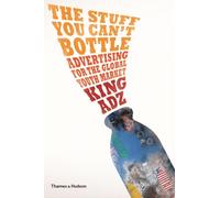 The Stuff You Can't Bottle: Advertising for the Global Youth Market