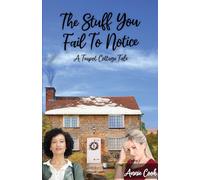 The Stuff You Fail To Notice: 5 (A Teapot Cottage Tale)