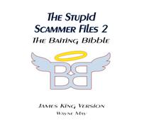 The Stupid Scammer Files 2: The Baiting Bibble
