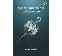 The Sturgis WagerA Detective Story (Edition1)