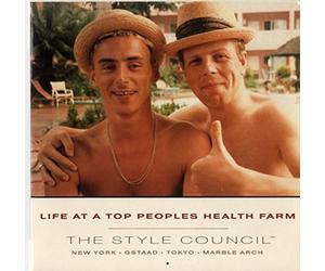 The Style Council - Life At The Top People's Health Farm