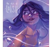 The Style of Loish : Finding your artistic voice