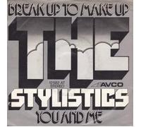 The Stylistics - Break Up To Make Up / You And Me [Vinyl Single 7'']