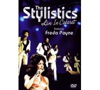 The Stylistics - Live In Cabaret [DVD]