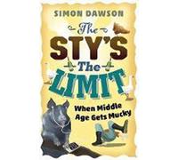 The Sty's the Limit: When Middle Age Gets Mucky
