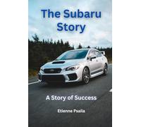 The Subaru Story: A Story Of Success