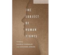The Subject of Human Rights (Stanford Studies in Human Rights)