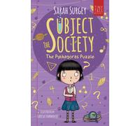 The Subject Society - The Pythagoras Puzzle : A STEM, Arts and Friendship Mystery for Young Readers