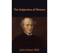 The Subjection of Women