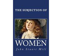 The Subjection of Women