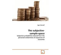 The subjective- sample-space: Subjective probabilities derived from the perceived randomness of sequences of outcomes