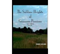 The Sublime Heights of Generous Passions Part six