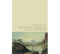 The Sublime, Terror and Human Difference