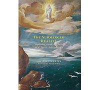 The Submerged Reality: Sophiology and the Turn to a Poetic Metaphysics