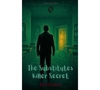The Substitutes Killer Secret (Obscura Tales)