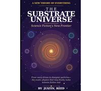 The Substrate Universe: Science Fiction’s New Frontier