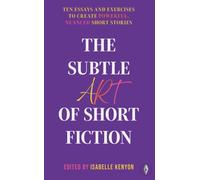 The Subtle Art of Short Fiction