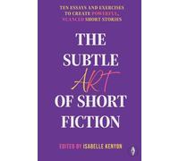 The Subtle Art of Short Fiction: Featuring Daisy Johnson, Matt Wesolowski & More!