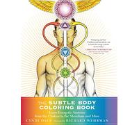 The Subtle Body Coloring Book: Learn Energetic Anatomy--from the Chakras to the Meridians and More