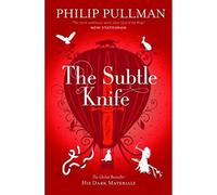 The Subtle Knife: His Dark Materials: 2