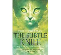 The Subtle Knife (His Dark Materials)