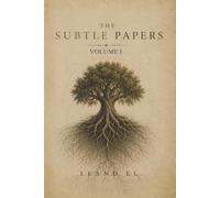 The Subtle Papers: The Pattern You Can’t See