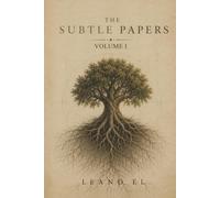 The Subtle Papers: The Pattern You Can’t See