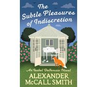 The Subtle Pleasures of Indiscretion (Isabel Dalhousie Novels)