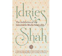 The Subtleties of the Inimitable Mulla Nasrudin: (Pocket Edition)