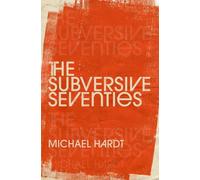 The Subversive Seventies