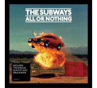 The Subways – All or Nothing