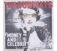 THE SUBWAYS "MONEY & CELEBRITY" CD NEW