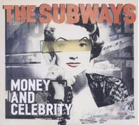 The Subways - Money & Celebrity (Limited Deluxe Edition)