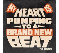 The Subways - My Heart Is Pumping To A Brand New Beat [7" VINYL]