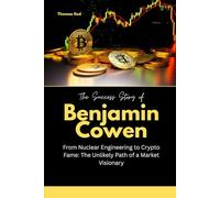 The Success Story of Benjamin Cowen: From Nuclear Engineering to Crypto Fame: The Unlikely Path of a Market Visionary