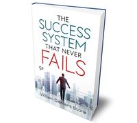 The Success System That Never Fails