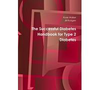 The Successful Diabetes Handbook for Type 2 Diabetes