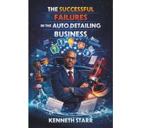 The Successful Failures in The Auto Detailing Business