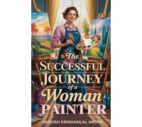 The Successful Journey of a Woman Painter