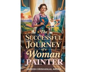 The Successful Journey of a Woman Painter