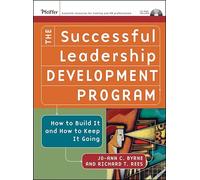 The Successful Leadership Development Program: How to Build It and How to Keep It Going (J-B US non-Franchise Leadership)
