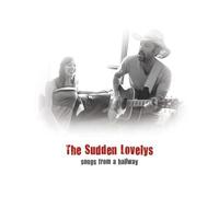 The Sudden Lovelys - Songs from a Hallway