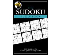The Sudoku Puzzle Book: 200 puzzles to boost your brainpower
