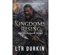 The Sudrmark Siege: An Epic Dark Fantasy of War, Collapse, and Rising Rebellion (Kingdoms Rising)